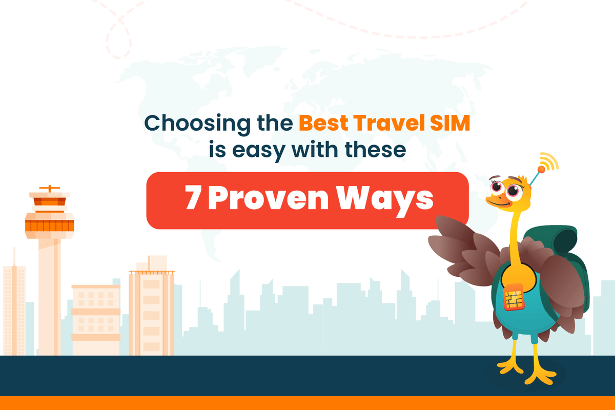 Choose the Best Travel SIM Card With These 7 Proven Ways