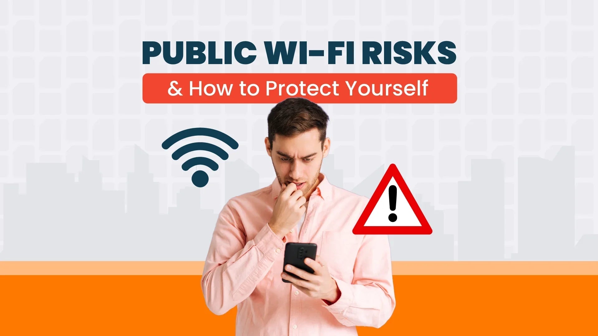 Travel Safe: Public Wi-Fi Risks and How to Protect Yourself